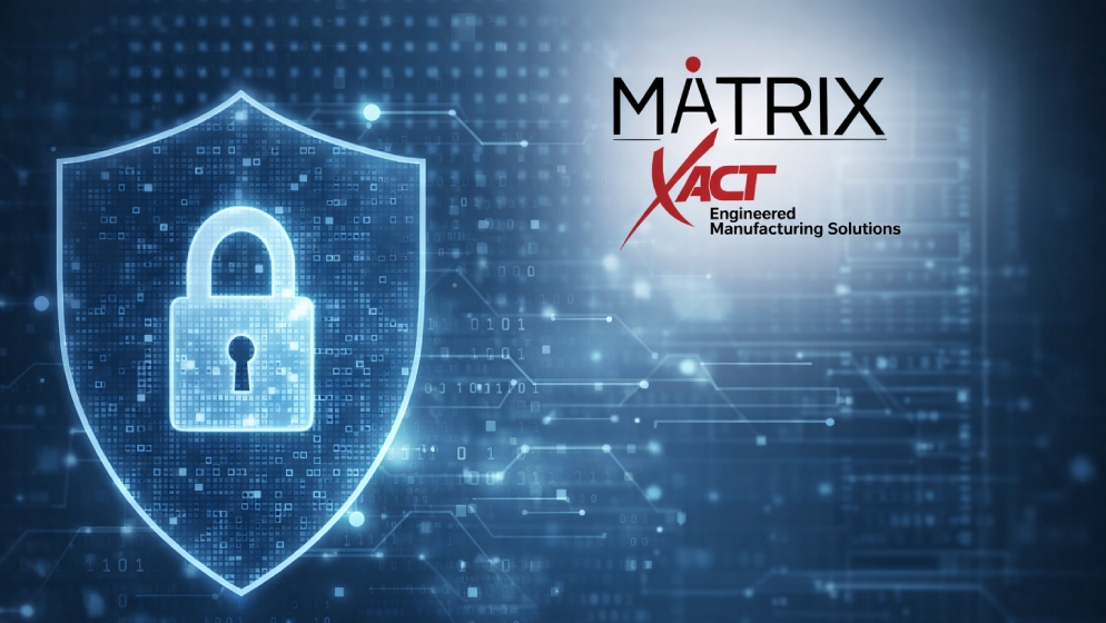 Matrix and XACT achieve NIST 800-171 cybersecurity compliance across all facilities